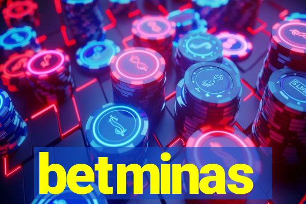 betminas