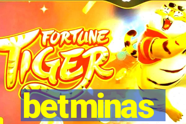 betminas