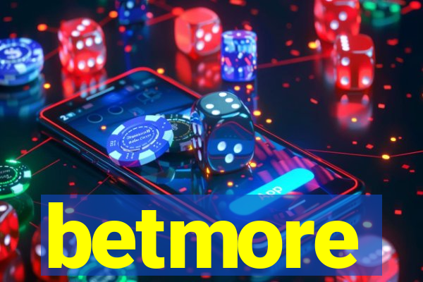 betmore