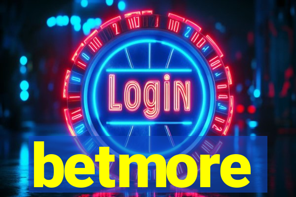 betmore