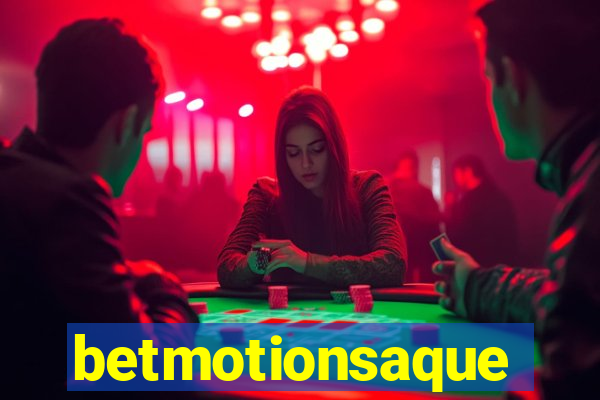 betmotionsaque