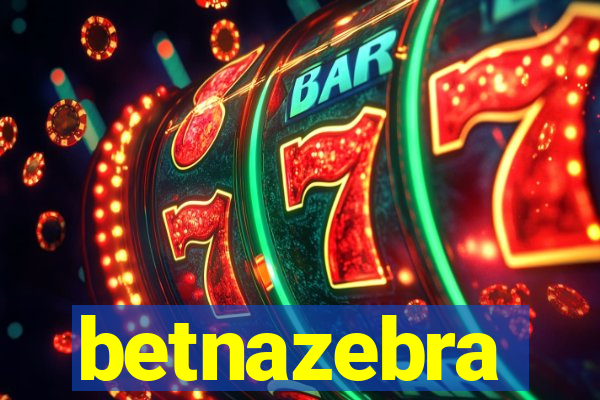 betnazebra