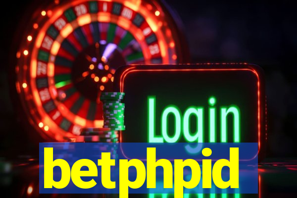 betphpid