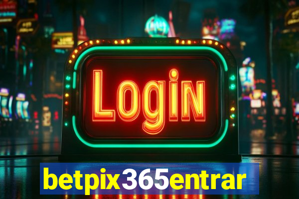 betpix365entrar