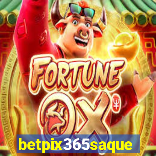 betpix365saque