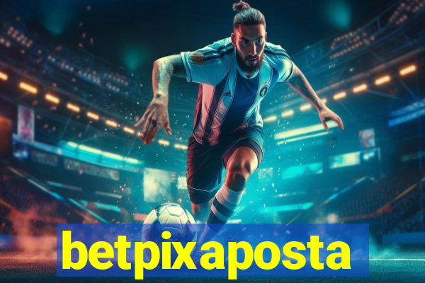 betpixaposta