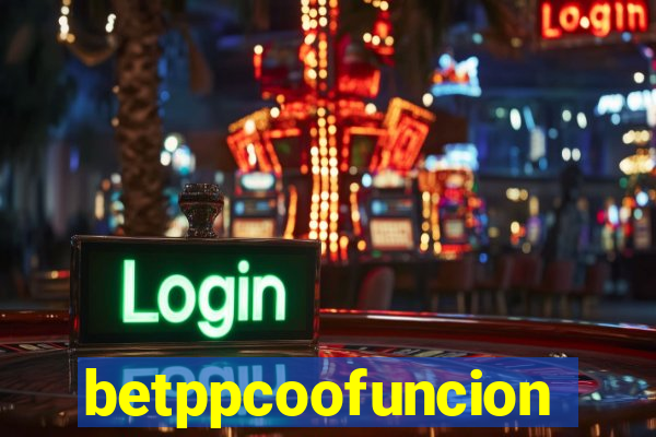 betppcoofuncion