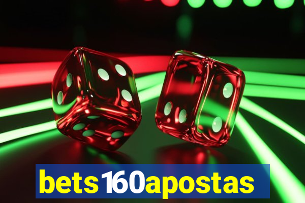 bets160apostas