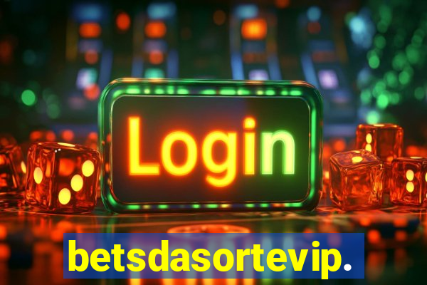 betsdasortevip.com