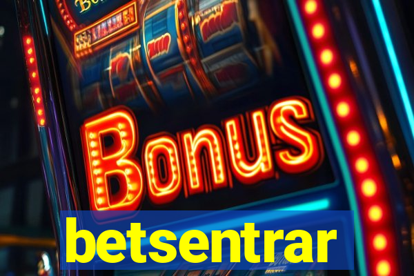 betsentrar