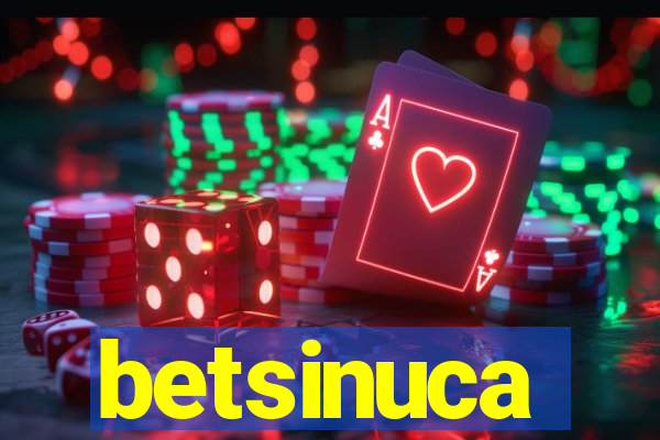 betsinuca