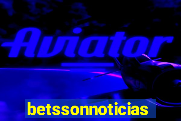 betssonnoticias