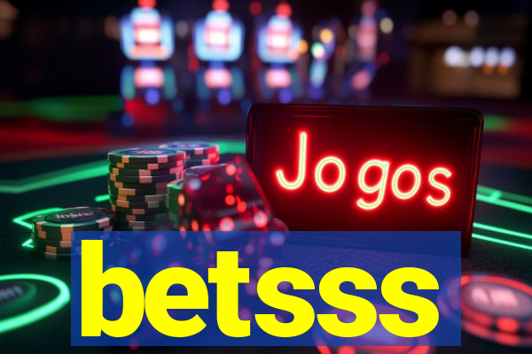 betsss
