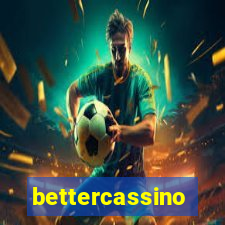 bettercassino