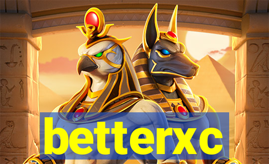betterxc