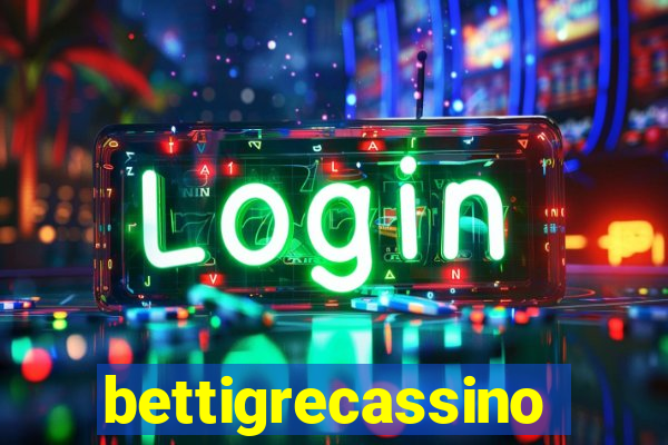 bettigrecassino