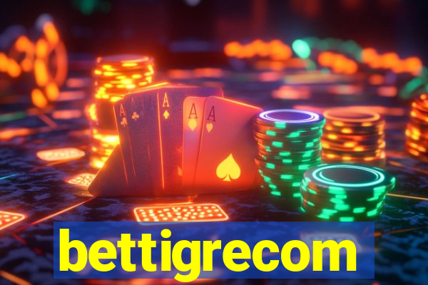 bettigrecom