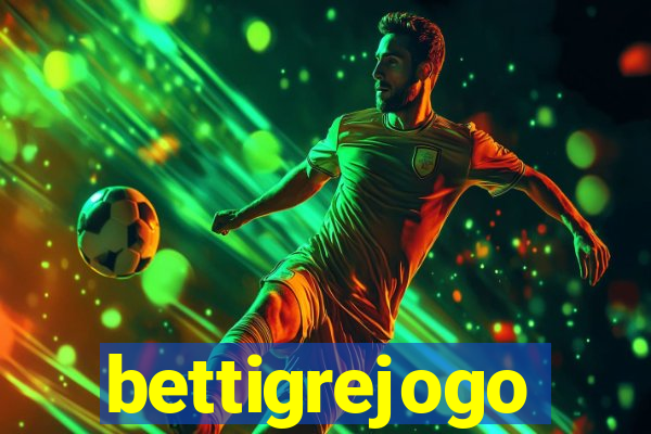 bettigrejogo