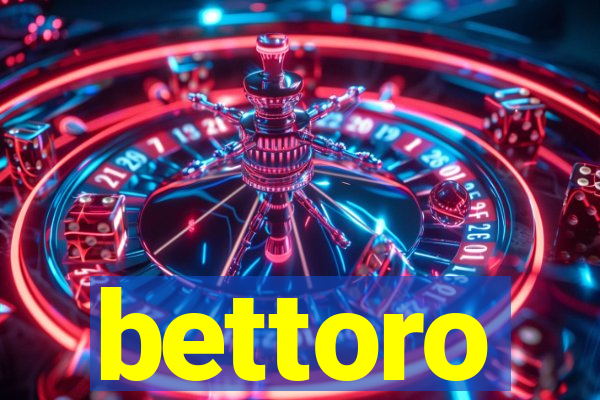 bettoro