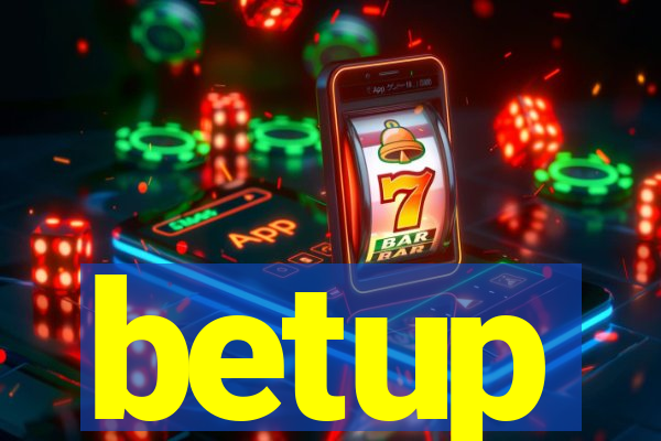 betup