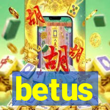 betus