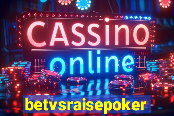 betvsraisepoker