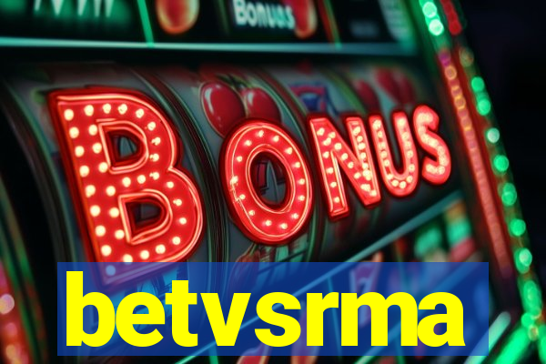 betvsrma