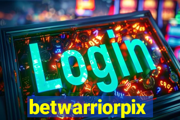 betwarriorpix
