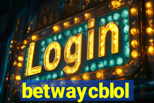 betwaycblol