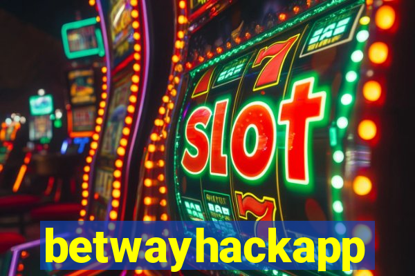 betwayhackapp