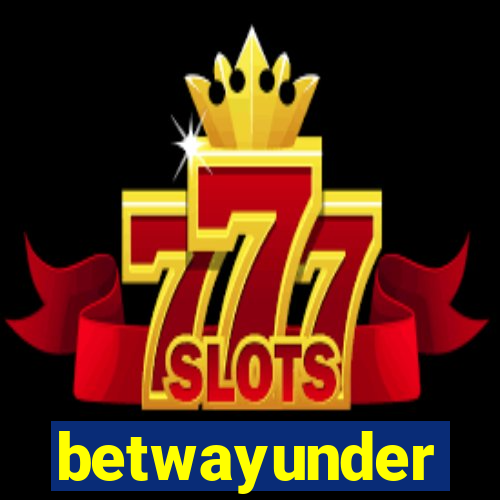 betwayunder