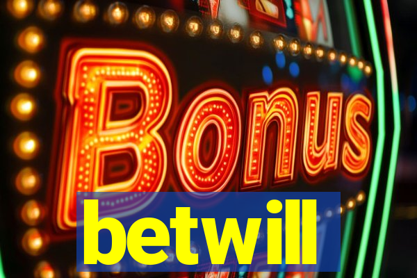 betwill