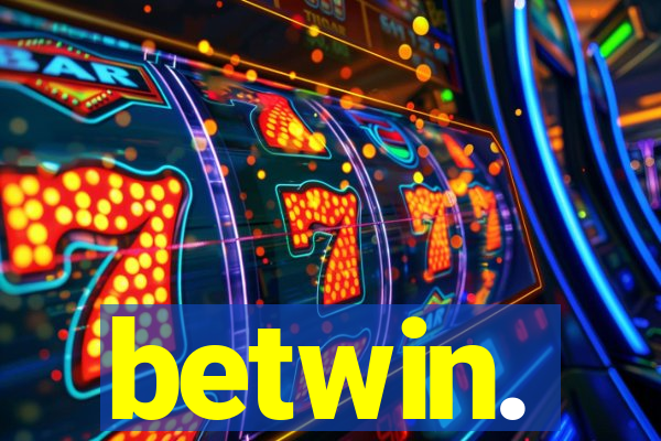betwin.