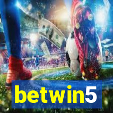 betwin5