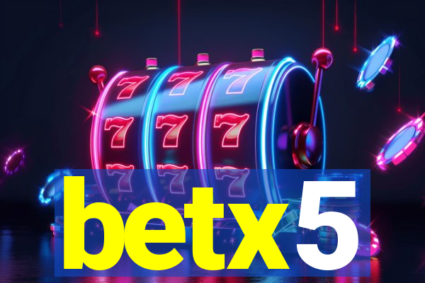 betx5