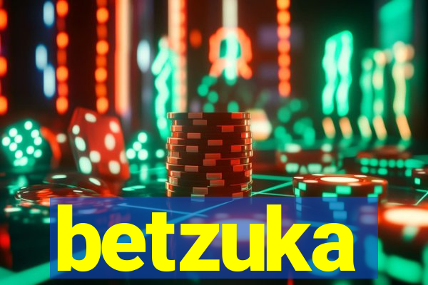 betzuka