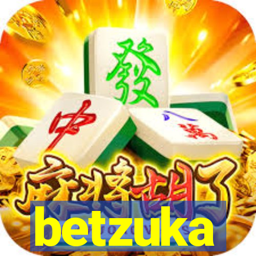 betzuka