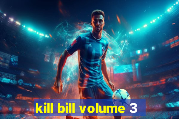 kill bill volume 3