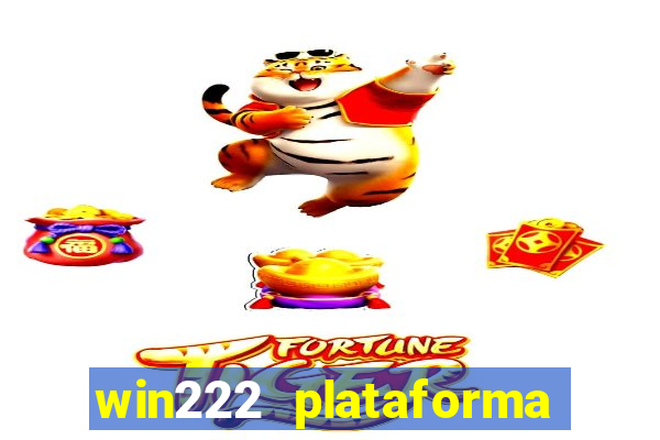 win222 plataforma de jogos