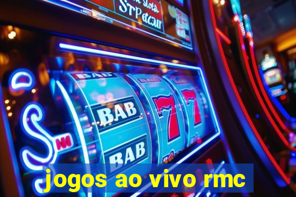 jogos ao vivo rmc