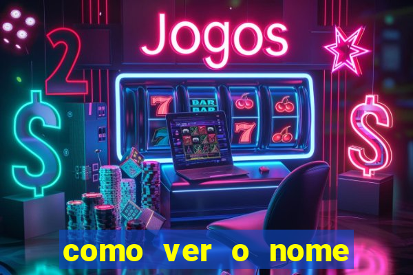 como ver o nome da rifa antes de abrir