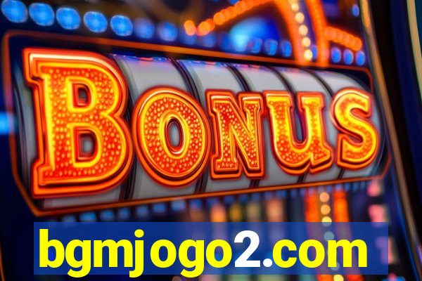 bgmjogo2.com