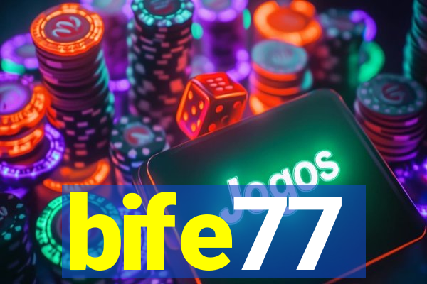bife77