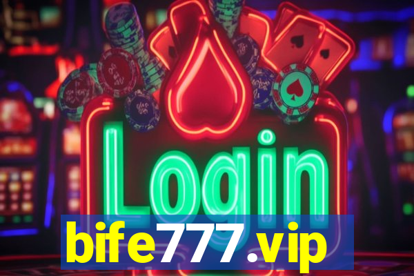 bife777.vip