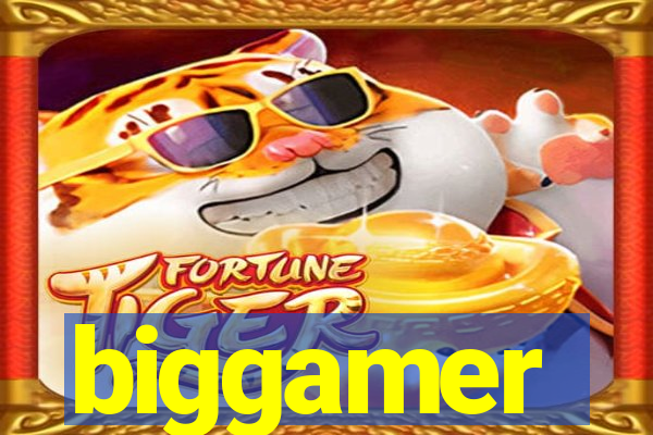 biggamer