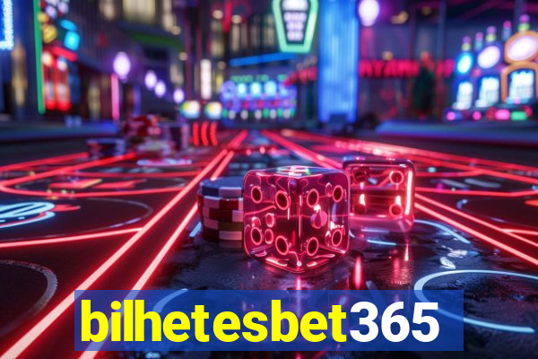 bilhetesbet365