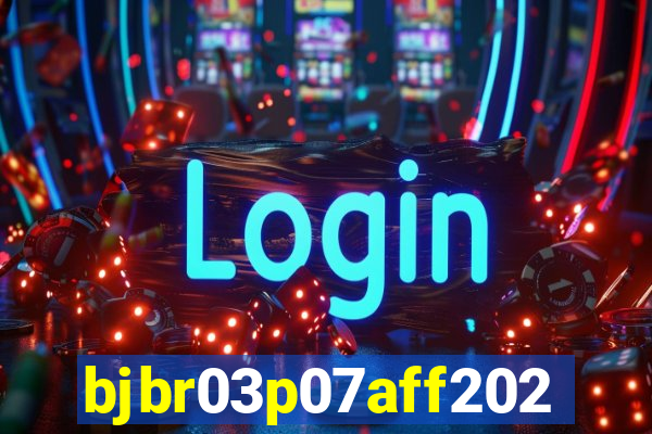 bjbr03p07aff2023.com