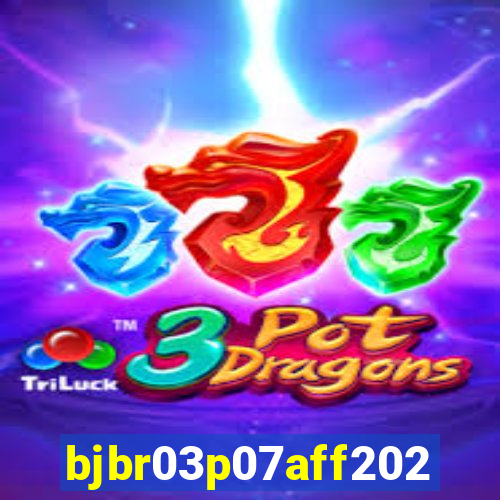 bjbr03p07aff2023.com