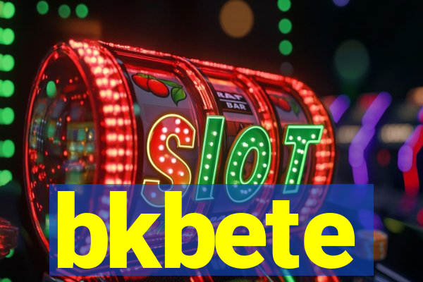 bkbete