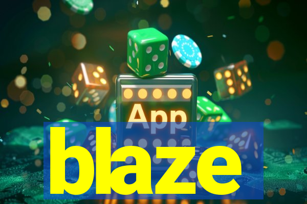 blaze